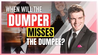 We Figured Out When The Dumper Starts Missing The Dumpee [upl. by Lissner]