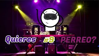 Quieres Perreo 9  DJ FULANOS SESIONS [upl. by Iatnwahs590]