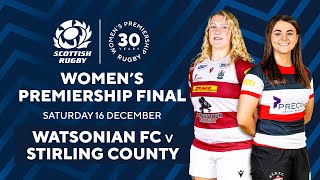 LIVE Women’s Premiership Final  Watsonian FC v Stirling County [upl. by Retluoc]