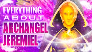 Everything About Archangel Jeremiel [upl. by Airemahs696]