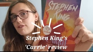 Carrie  Stephen King Book Review  50th Anniversary Edition [upl. by Penelope]