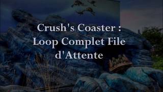 Crushs Coaster  Loop Complet File dAttente [upl. by Lindly]