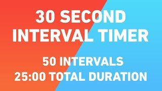 30 Second Interval Timer 50 intervals 25 minutes duration [upl. by Lawry]