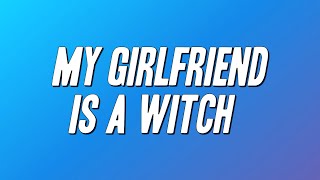 October Country  My Girlfriend Is A Witch Lyrics [upl. by Rivy]