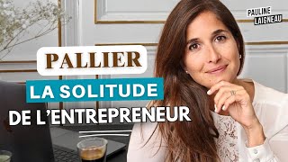 Comment pallier la solitude de l’entrepreneur   Pauline Laigneau [upl. by Laenej999]