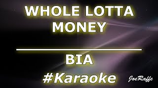 BIA  WHOLE LOTTA MONEY Karaoke [upl. by Anairam]