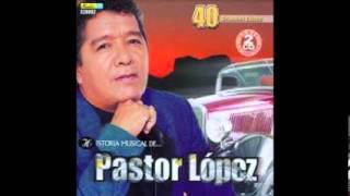 BRISAS DEL VALLE PASTOR LOPEZ FULL AUDIO [upl. by Attlee]