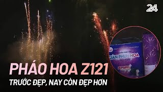 Pháo hoa Z121 trước đẹp nay còn đẹp hơn  VTV24 [upl. by Casta]