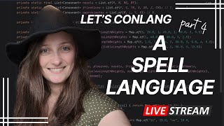 Creating the Verb Stem  Spell Language Conlanging Livestream Part 4 [upl. by Mullac]