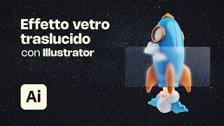 Come creare leffetto VETRO traslucido con ILLUSTRATOR [upl. by Montgomery]