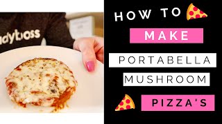 How To Make Portabella Mushroom Pizzas [upl. by Enelehs]