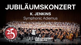 K JENKINS · Symphonic Adiemus · Philharmonie Salzburg amp Chor · Elisabeth Fuchs [upl. by Adnert]