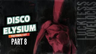 Disco Elysium Final Cut Part 8  Physical Instrument  Blind Lets Play Playthrough [upl. by Rochell]