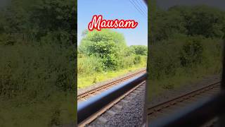 Mausam mausam tha suhana bada mausam travel status short viral train [upl. by Kera]