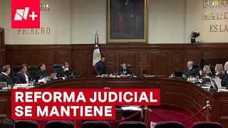 Ministros de la SCJN desestiman proyecto para echar atrás la reforma judicial  N [upl. by Ahsinwad]