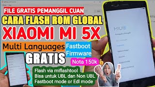 Cara Flash Firmware Xiaomi Mi 5x Tiffany Fastboot Rom Global All Languages File Gratis [upl. by Batsheva]