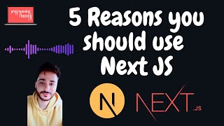 5 Reasons you should use Next JS nextjs webdevelopment podcast [upl. by Ardnasella262]