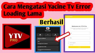 Cara Mengatasi Yacine Tv Error Loading Lama  Yacine Tv [upl. by Inaflahk42]