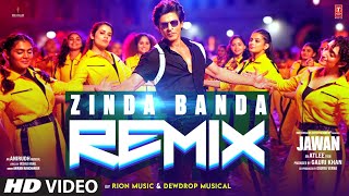 Zinda Banda Remix  Shah Rukh Khan  Anirudh Ravichander  Rion  Dewdrop  Jawan  TSeries [upl. by Salvador]