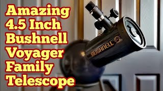 Amazing Bushnell Voyager 45 Inch Family TelescopeComplete Guide Edmund Scientific Astroscan Clone [upl. by Naneik]