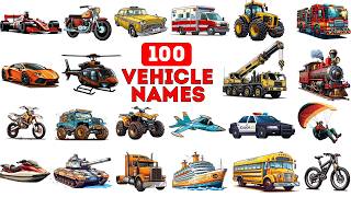 100 Vehicle Names  Types of Vehicles in English  Vehicles Vocabulary Words  English Vocabulary [upl. by Fionna]