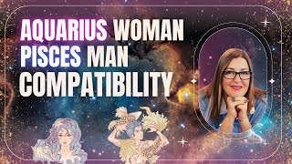 Aquarius Woman amp Pisces Man  Love Compatibility  Zodiac Sign [upl. by Floris194]