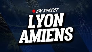 🔴  LIVE  LYON  AMIENS  Club House [upl. by Sperling]