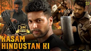 Kasam Hindustan Ki  Hindi Dubbed Movies  Jayam Ravi  Saranya Nag  Dhanshika  Action Movies [upl. by Kati73]