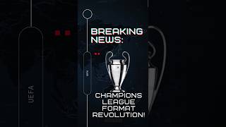 Champions League 2024 The GameChanging New Format Explained soccer uefachampionsleague [upl. by Amees]