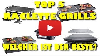 🏆 Die 5 besten Raclette Grill Geräte  Welches ist der beste Raclette Grill [upl. by Ethelinda]