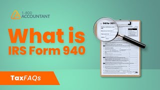 What is IRS Form 940  TaxFAQs [upl. by Adile442]