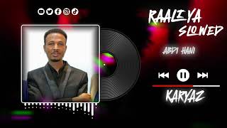 RAALIYA SLOWEDBASS BOOSTED  ABDI HANI [upl. by Eachelle]