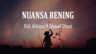 Vidi Aldiano ft Ahmad Dhani  NUANSA BENING  VIRAL Lirik Lagu [upl. by Neemsaj]