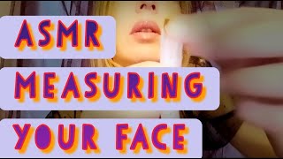 ASMR  Measuring your face ✨❤️🔆 [upl. by Azilem761]