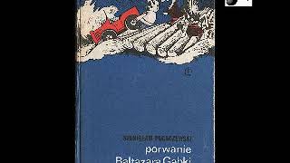 Porwanie Baltazara Gąbki  Stanisław Pagaczewski  Audiobook PL [upl. by Hcib484]