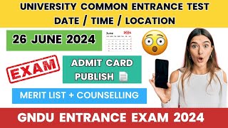 GNDU Entrance Exam 2024 😱 Date  Time  Location  Merit List  Counselling Schedule  Latest Update [upl. by Vittoria]