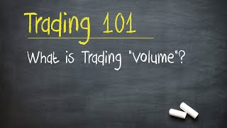 What is Trading “Volume” Trader 101 [upl. by Robert]