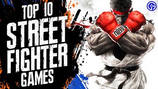 BEST Street Fighter Games of ALL TIME Ranked 2024  Top 10 SF Games [upl. by Nishi172]