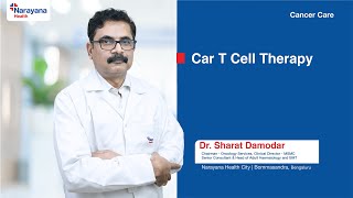 CART Cell Therapy  Cancer Treatment  Dr Sharat Damodar [upl. by Atnoek]