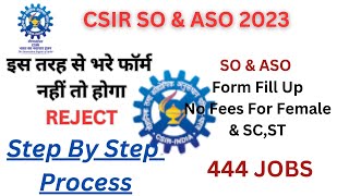 CSIR SO ASO Form Fill Up 2023  CSIE Ka Form Kaise BhareHow To Fill CSIR SO ASO form 2023 [upl. by Curley]