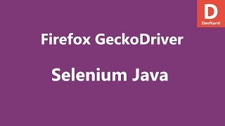 Open Firefox Browser in Selenium 3 Java GeckoDriver [upl. by Pasia]