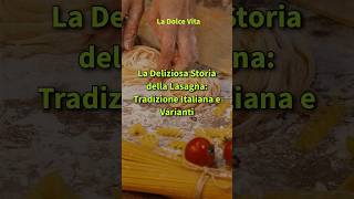 La deliziosa storia della Lasagna🧀🍸 trending foryou italianfood foryoupage 1million [upl. by Geffner]