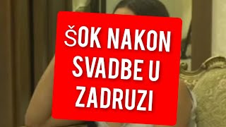 ŠOK NAKON SVADBE U ZADRUZI  UPRAVO JAVILI [upl. by Riada895]