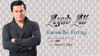 ayub ali Xameki be Kotayi [upl. by Denten]