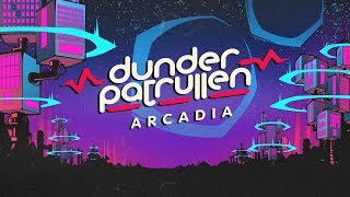 Dunderpatrullen  Arcadia [upl. by Leavelle841]