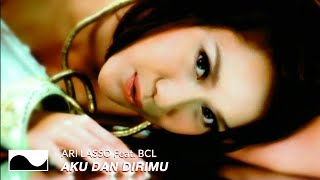 Ari Lasso feat BCL  Aku Dan Dirimu  Official HD Remastered Video [upl. by Rosenberger99]