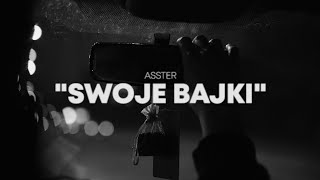 asster  SWOJE BAJKI 🎥 xawito [upl. by Kora243]