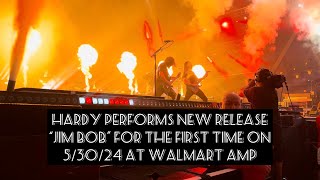 HARDY  First live performance of “JIM BOB” 53024 at Walmart Amp in Rogers AR [upl. by Enilrae]