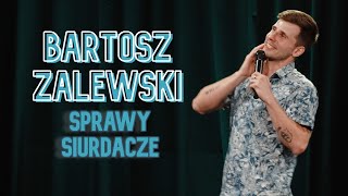 Bartosz Zalewski  Sprawy siurdacze [upl. by Clough]