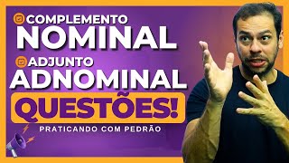 ✅❌COMPLEMENTO NOMINAL Vs ADJUNTO ADNOMINAL Maratona de questões com Pedrão [upl. by Abih]